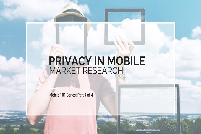 Privacy Issues in Mobile Market Research